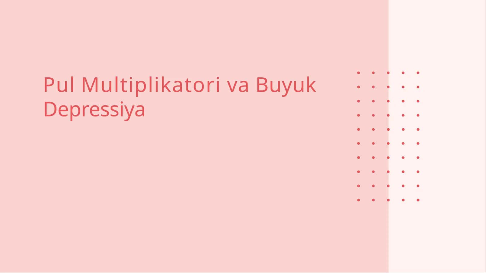 Pul Multiplikatori va Buyuk Depressiya 1