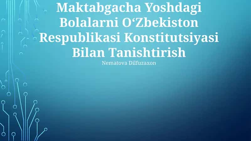 Maktabgacha Yoshdagi Bolalarni OʻZbekiston Respublikasi Konstitutsiyasi Bilan Tanishtirish 1