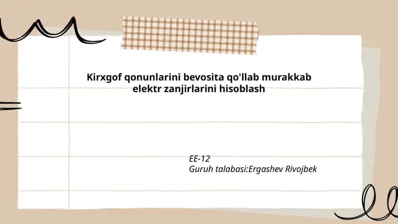 Kirxgof qonunlarini bevosita qo'llab murakkab elektr zanjirlarini hisoblash EE-12 1