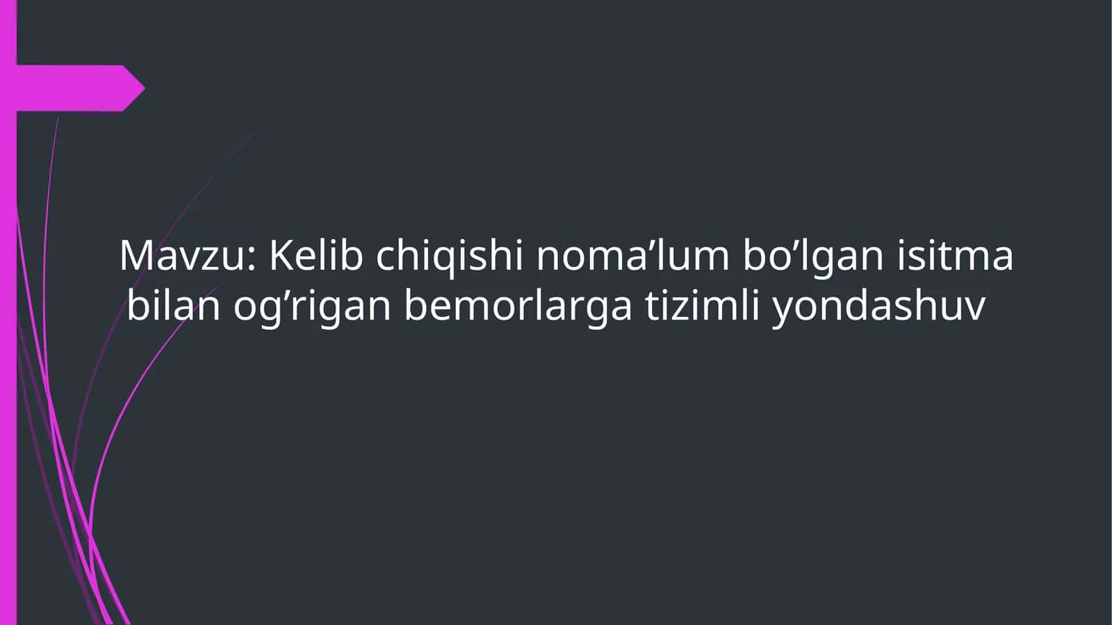 Kelibchiqishinoma'lumbo'lganisitma(KNBI —Fuo/ Fever of unknown origin) 1