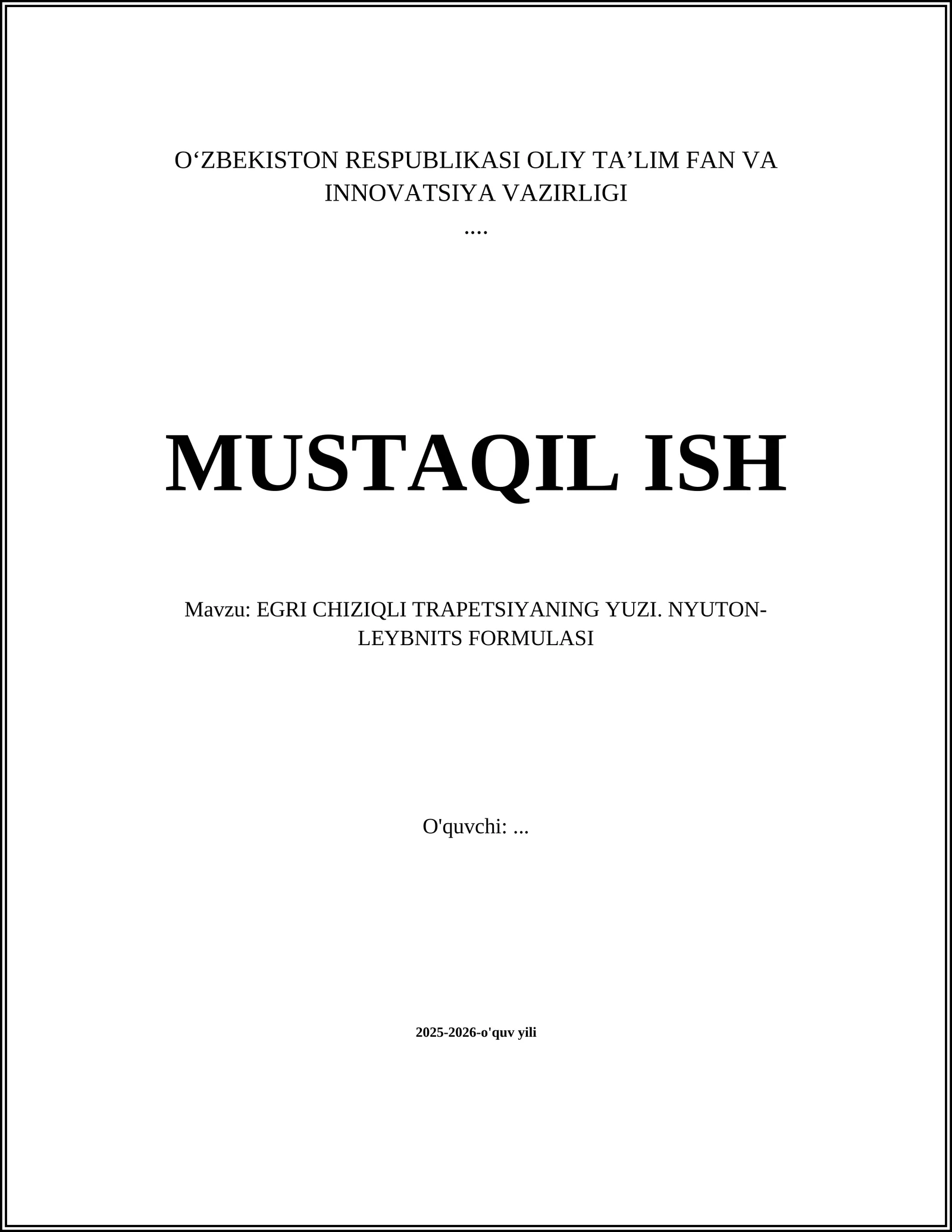EGRI CHIZIQLI TRAPETSIYANING YUZI. NYUTON- LEYBNITS FORMULASI 1