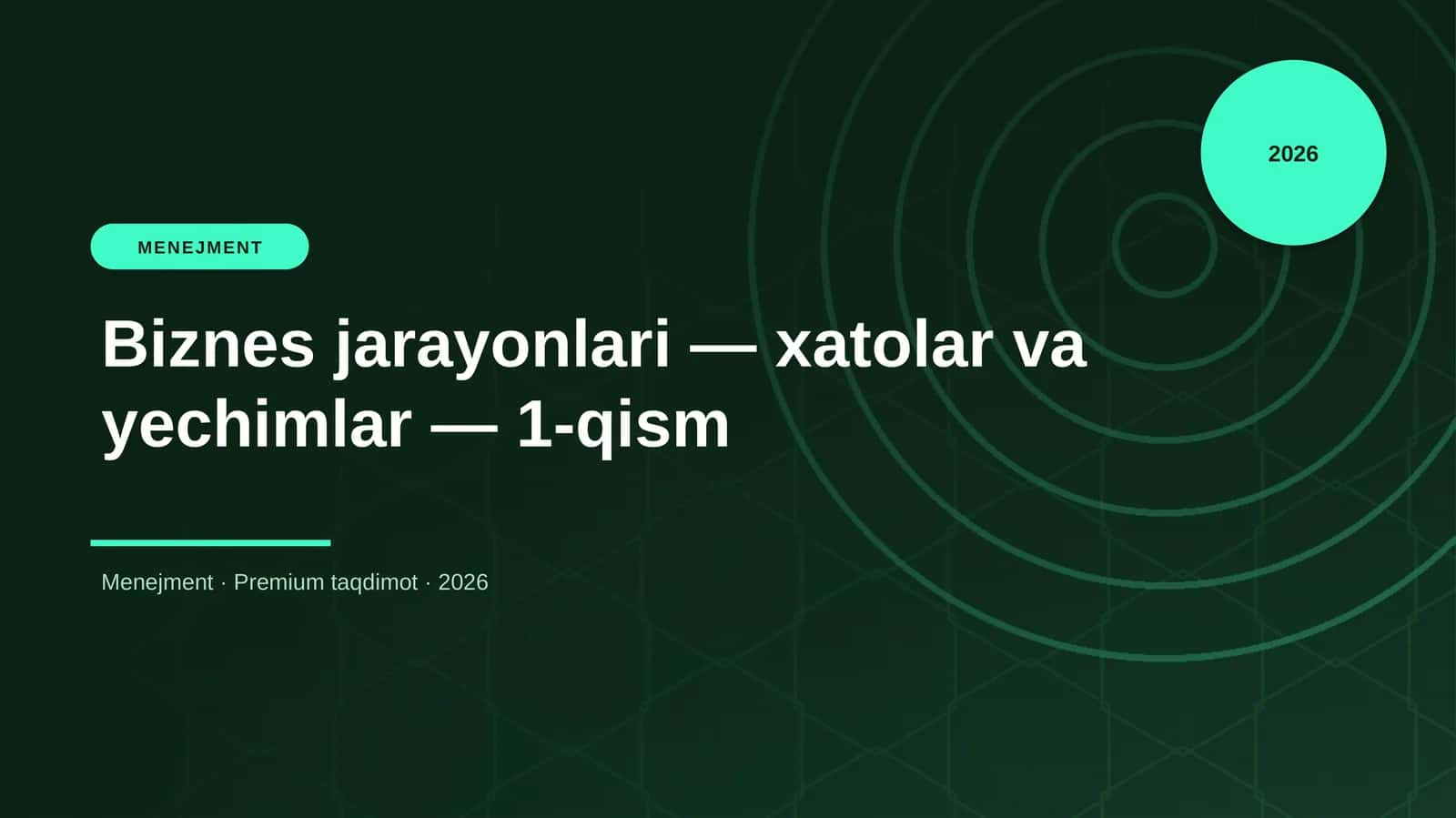 Biznes jarayonlari — xatolar va yechimlar — 1-qism 1