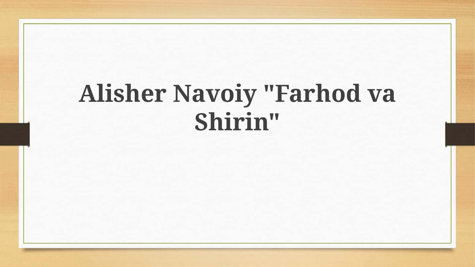 AlisherNavoiy"FarhodvaShirin" 1