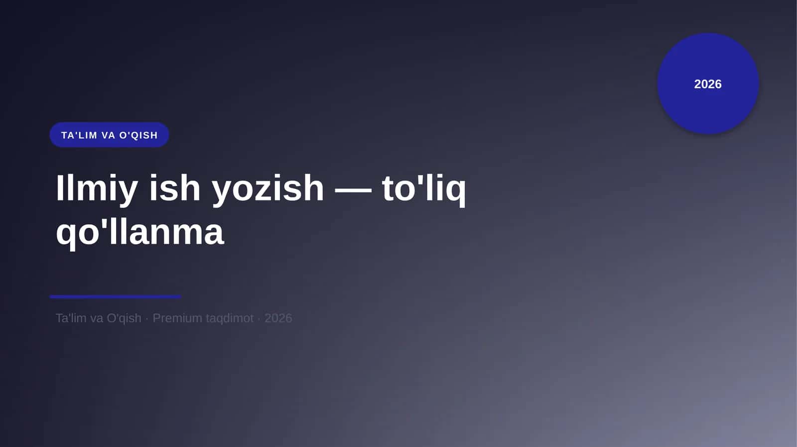 Ilmiy ish yozish — to'liq qo'llanma 1
