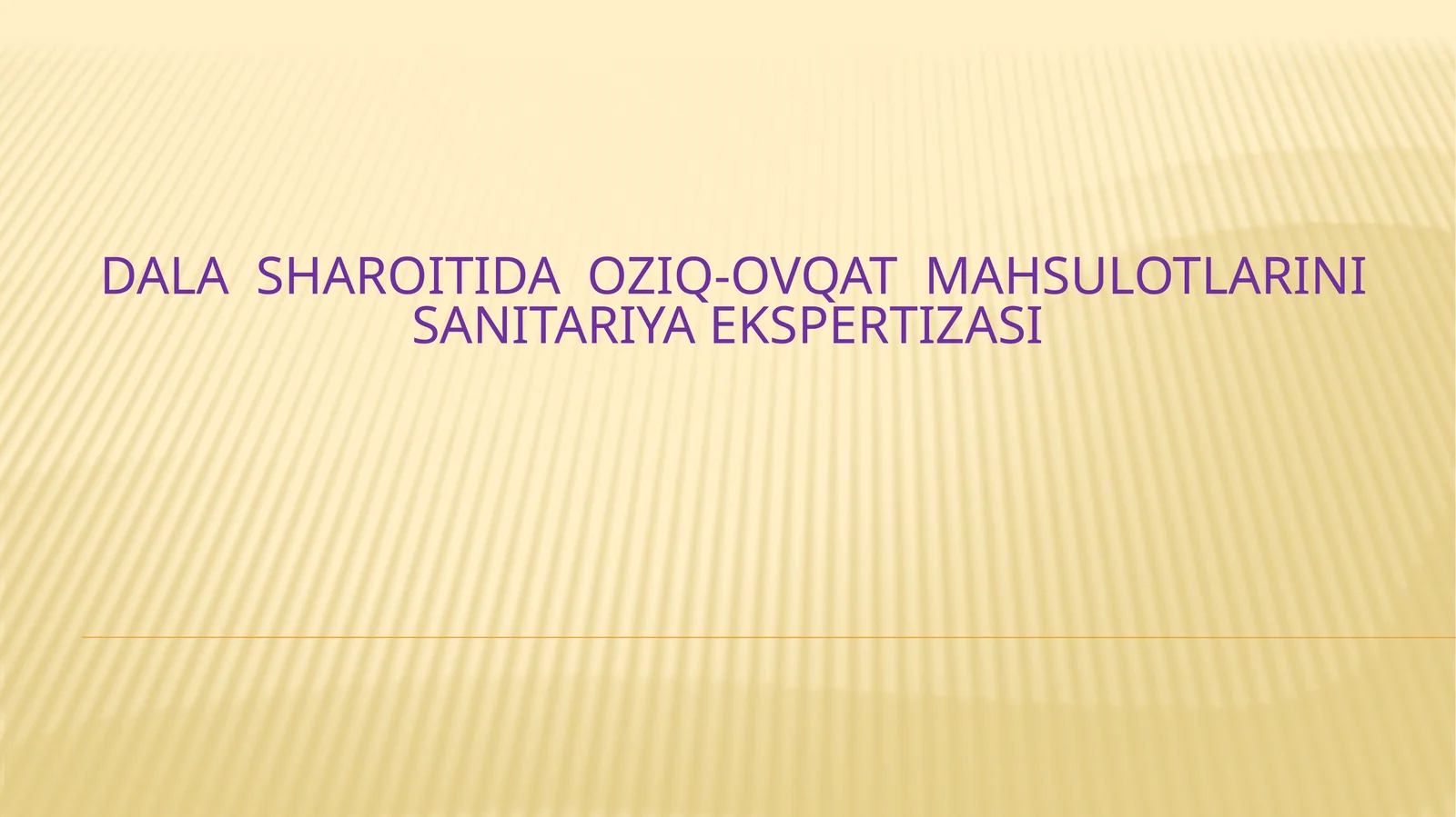 OZIQ-OVQAT MAHSULOTLARINI SANITARIYA EKSPERTIZASI 1