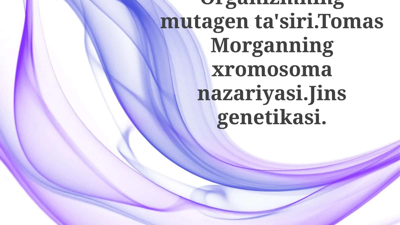 Tomas Morganning xromosoma nazariyasi 1