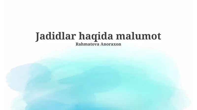 Jadidlar haqida malumot 1