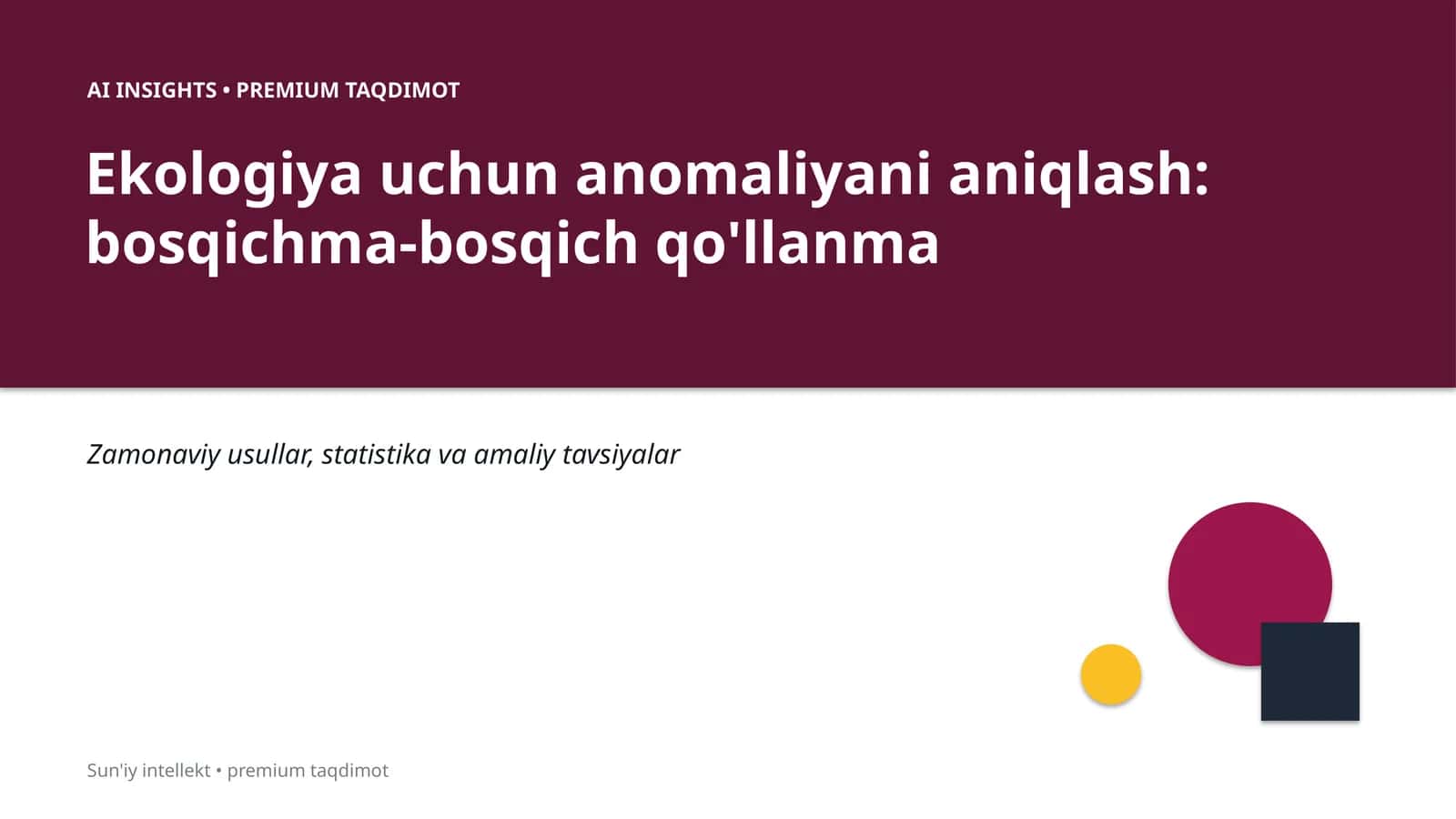 Ekologiya uchun anomaliyani aniqlash: bosqichma-bosqich qo'llanma 1