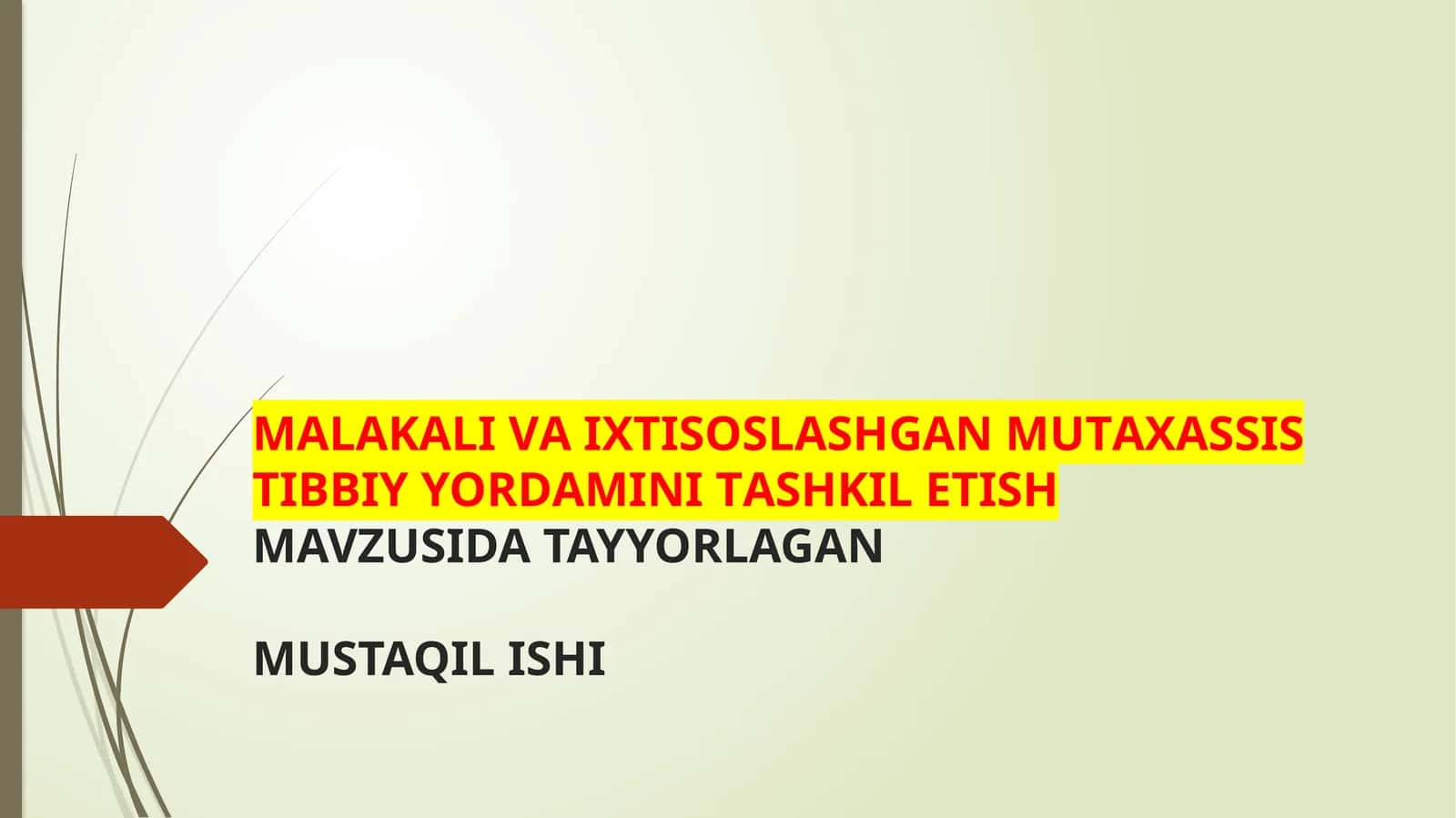 МАLАKАLI VА IXTISOSLASHGAN MUTАХАSSIS TIBBIY YORDАMINI TАSHKILETISH 1