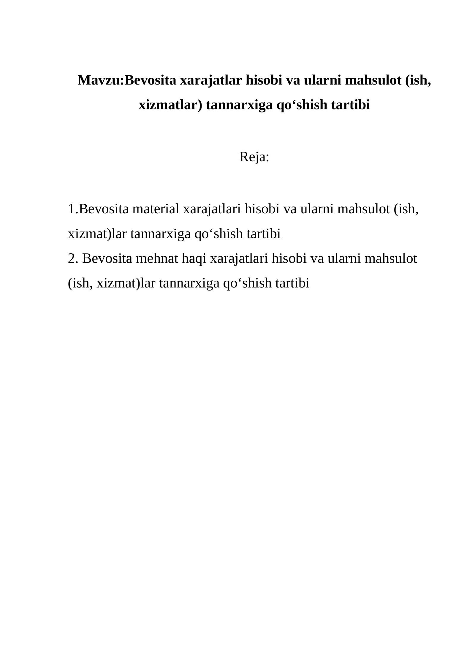 BEVOSITA MATERIAL XARAJATLARI HISOBI VA ULARNI MAHSULOT (ISH, XIZMAT) LAR TANNARXIGA QO‘SHISH TARTIBI 1