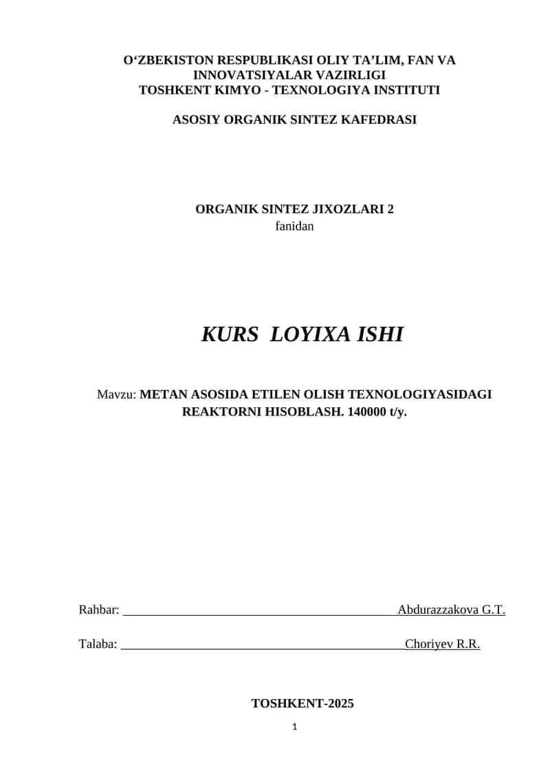 METAN ASOSIDA ETILEN OLISH TEXNOLOGIYASIDAGI REAKTORNI HISOBLASH 1