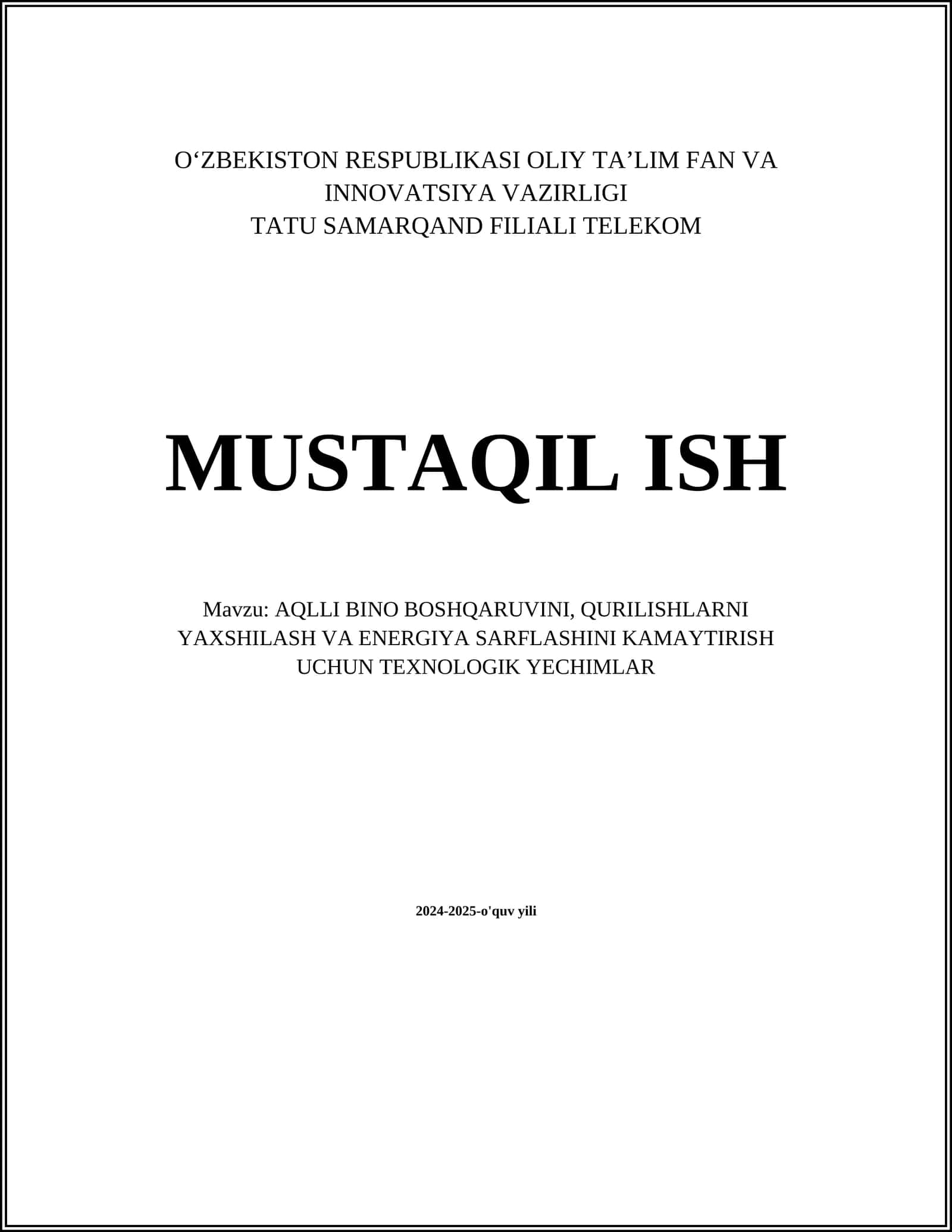 AQLLI BINO BOSHQARUVINI, QURILISHLARNI YAXSHILASH VA ENERGIYA SARFLASHINI KAMAYTIRISH UCHUN TEXNOLOGIK YECHIMLAR 1