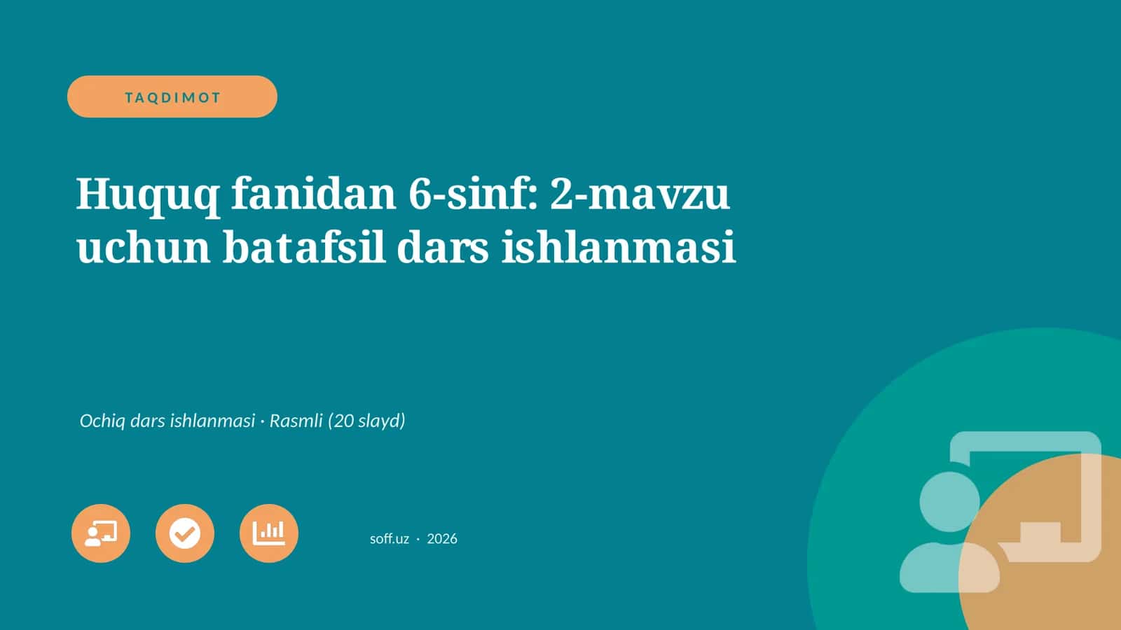 Huquq fanidan 6-sinf: 2-mavzu uchun batafsil dars ishlanmasi 1