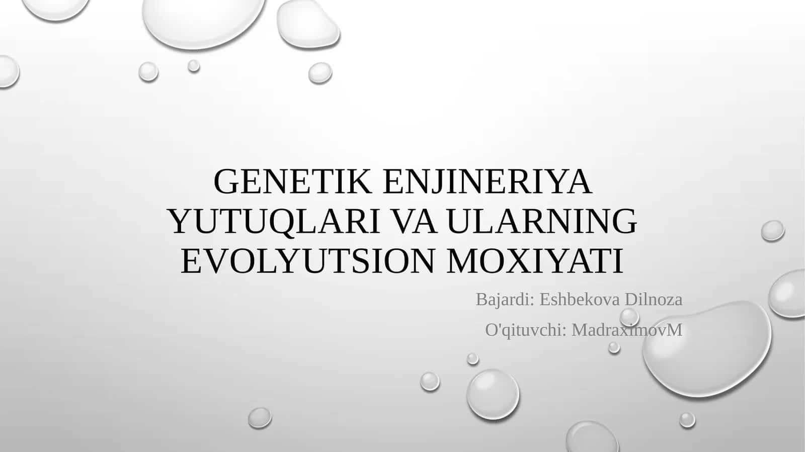 Genetik enjineriya yutuqlari va ularning evolyutsion moxiyati 1
