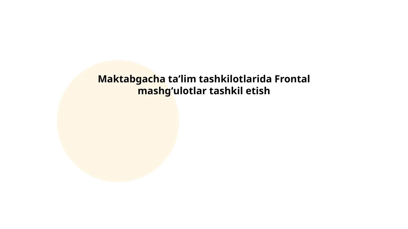 Maktabgacha taʼlim tashkilotlarida Frontal mashgʻulotlar tashkil etish 1
