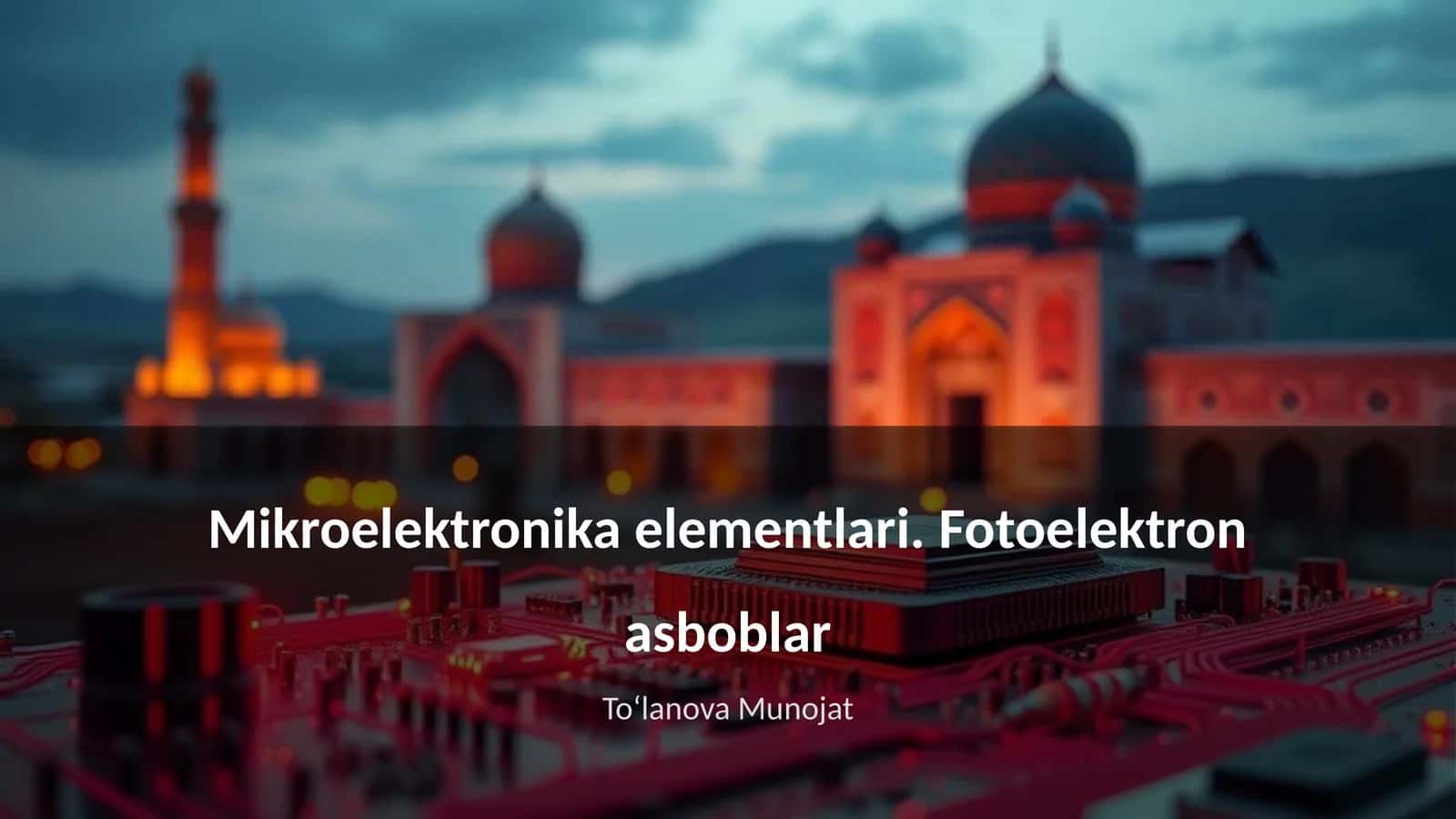 Mikroelektronika elementlari. Fotoelektron asboblar 1