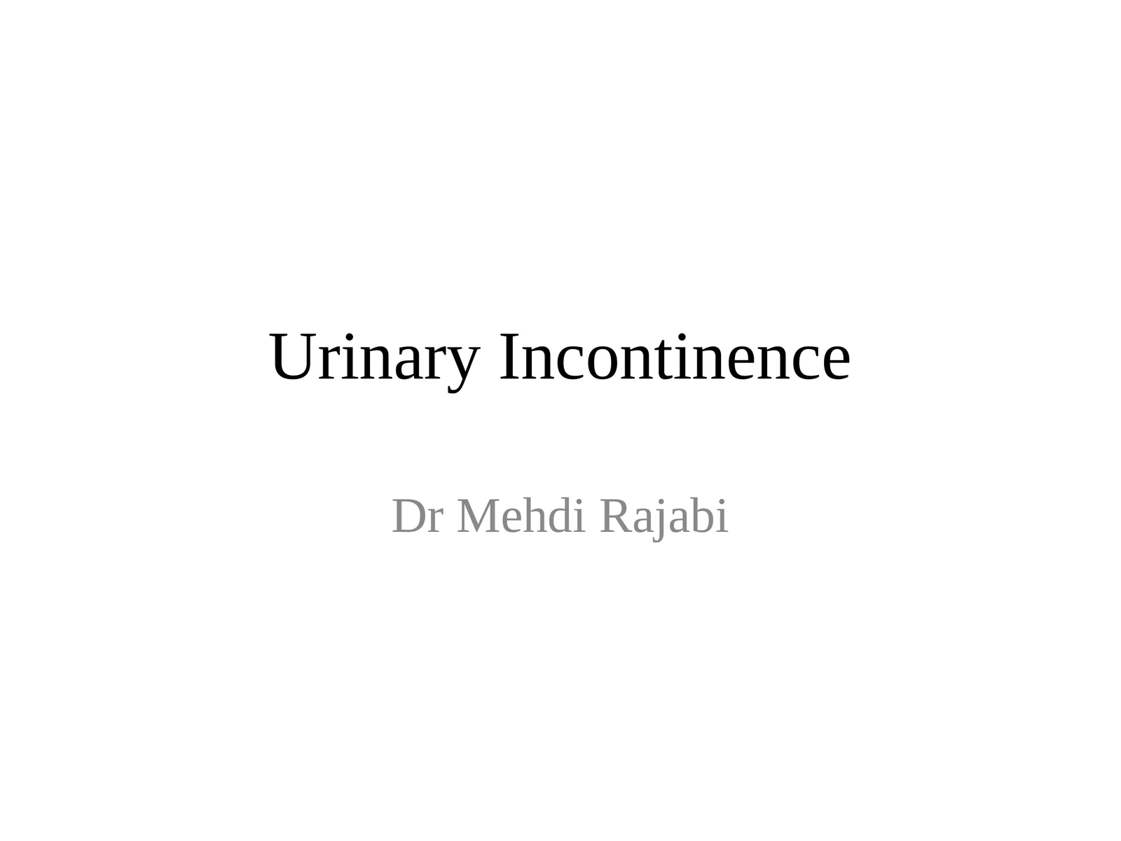 Urinary Incontinence 1