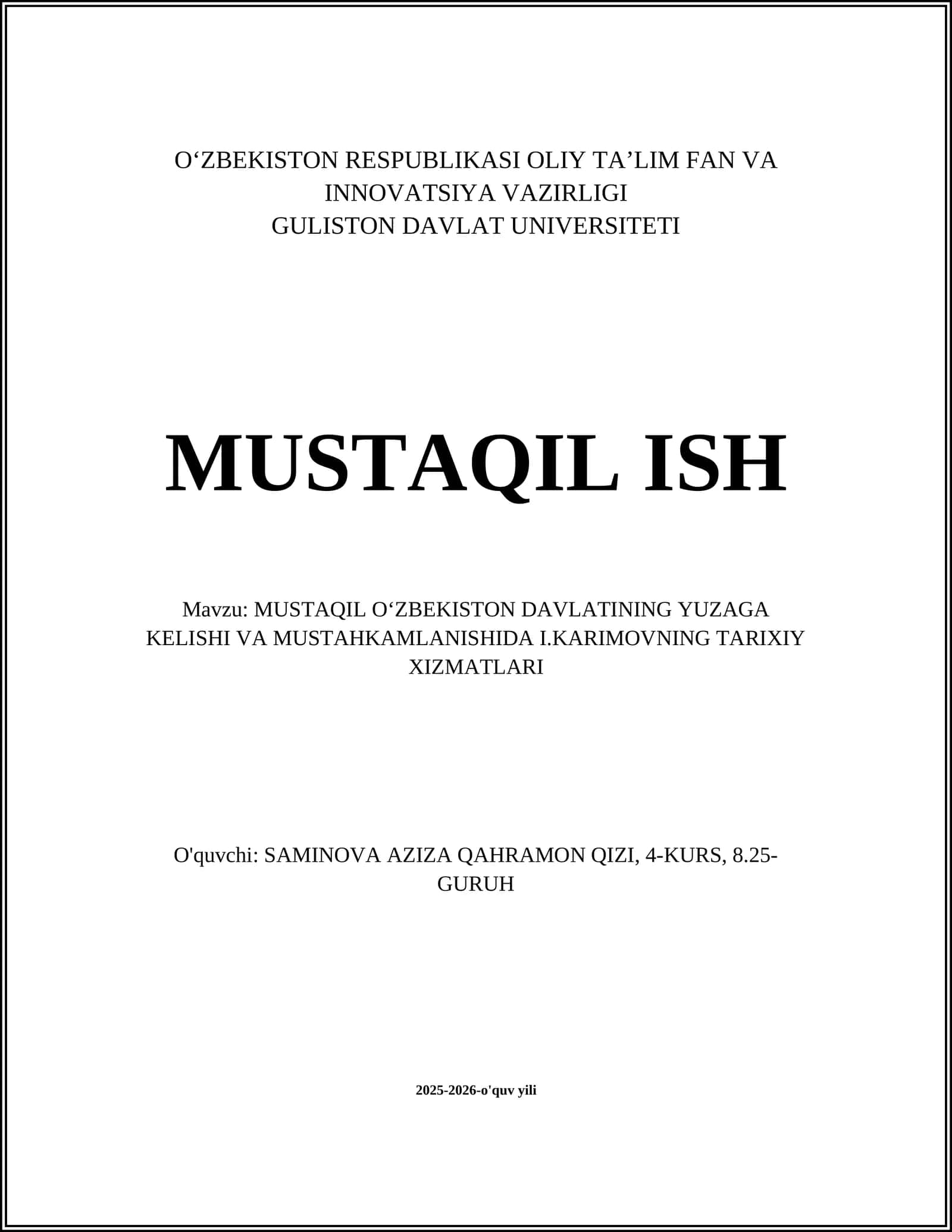 MUSTAQIL O‘ZBEKISTON DAVLATINING YUZAGA KELISHI VA MUSTAHKAMLANISHIDA I.KARIMOVNING TARIXIY XIZMATLARI 1