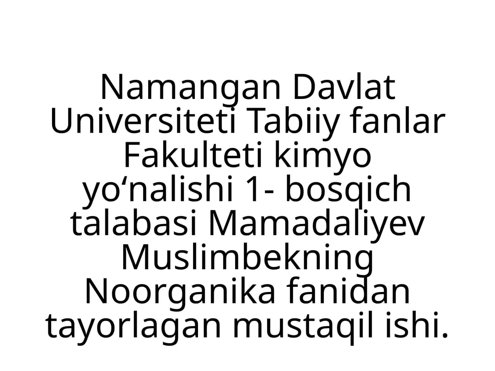 Noorganika fanidan tayyorlagan mustaqil ish 1