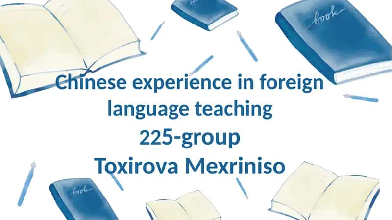 Chinadagi chet tillarini o'qitishda Xitoy ta'lim tajribasi 1