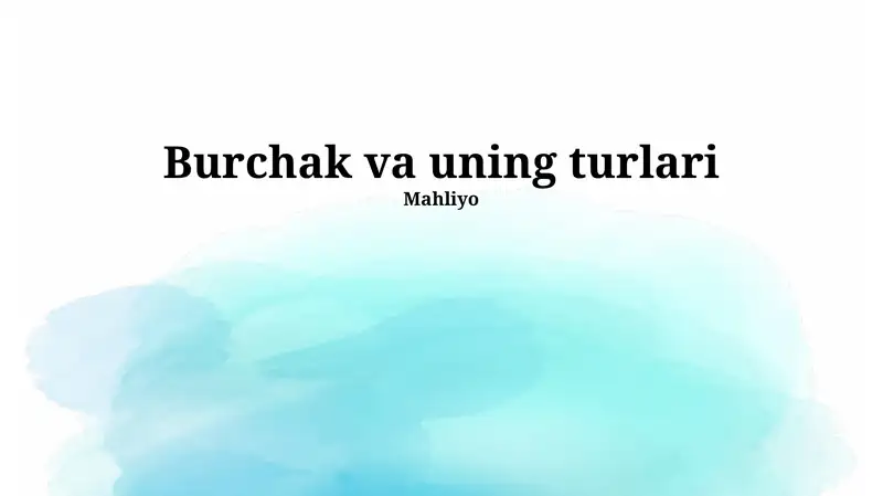 Burchak va uning turlari 1