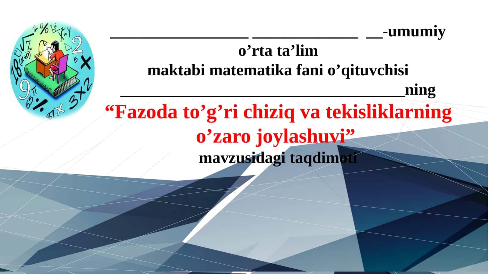 Fazoda to'g'ri chiziq va tekislikning o'zaro joylashuvi 1