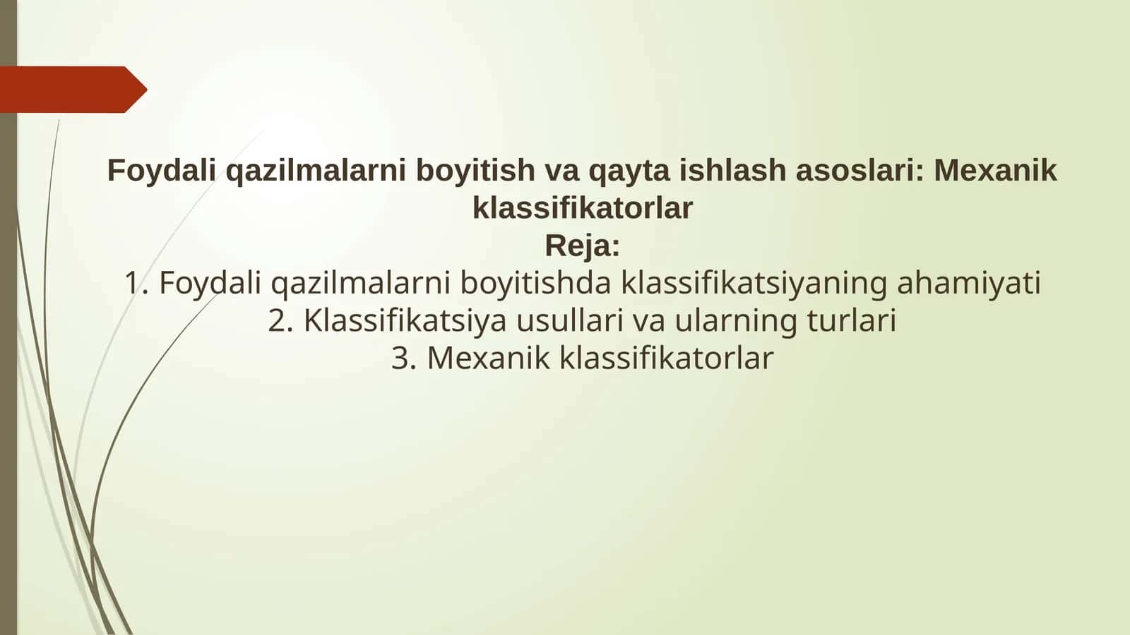 Foydali qazilmalarni boyitish va qayta ishlash asoslari: Mexanik klassifikatorlar 1