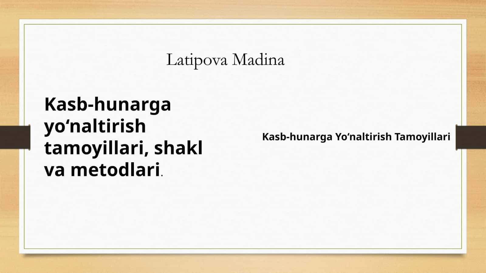 Kasb-hunarga yo‘naltirish Tamoyillari 1