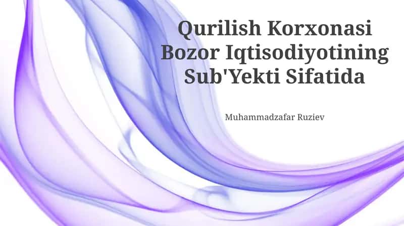 Qurilish Korxonasi Bozor Iqtisodiyotining Sub'Yekti Sifatida 1
