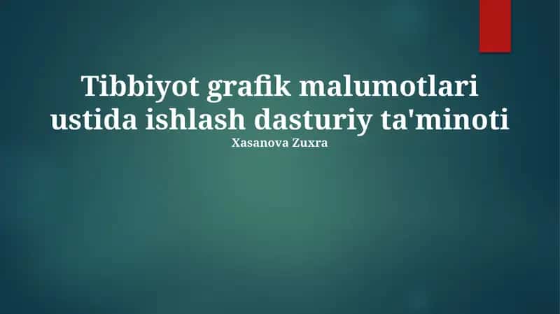 Tibbiyot grafik malumotlari ustida ishlash dasturiy ta'minoti 1