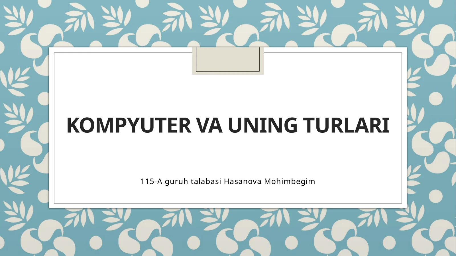 Kompyutervauningturlari 1