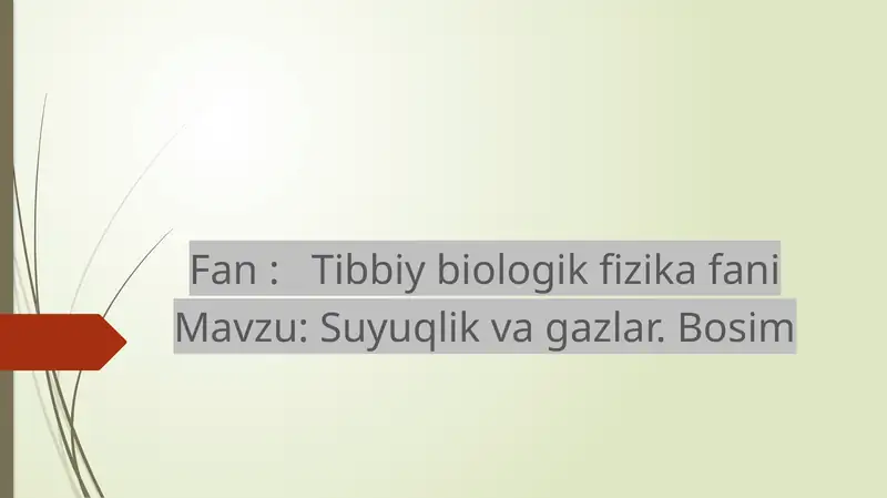 Suyuqlik va gazlar. Bosim 1