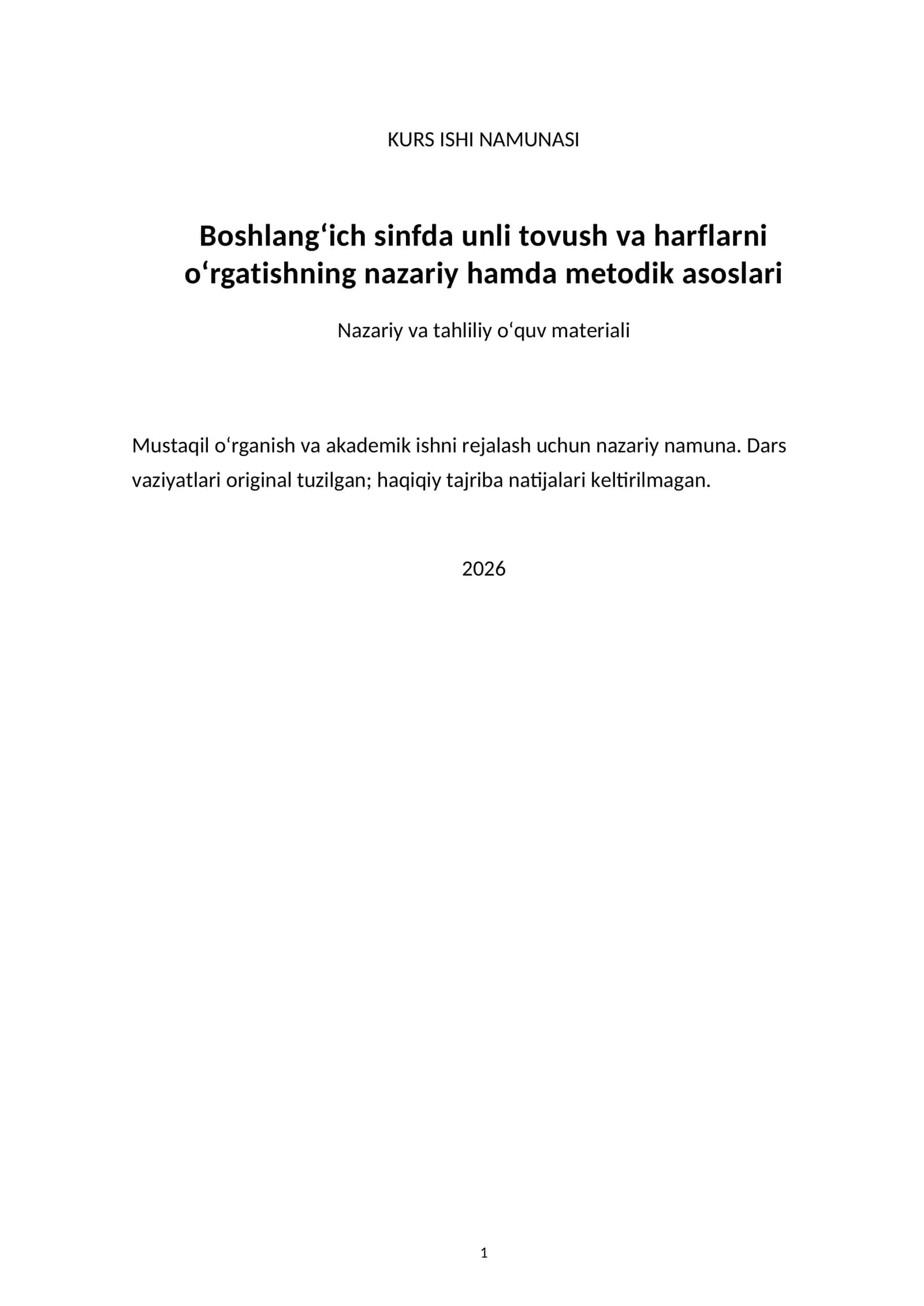 Boshlang‘ich sinfda unli tovush va harflarni o‘rgatishning nazariy hamda metodik asoslari — kurs ishi namunasi 1