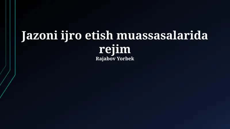 Jazoni ijro etish muassasalarida rejim 1