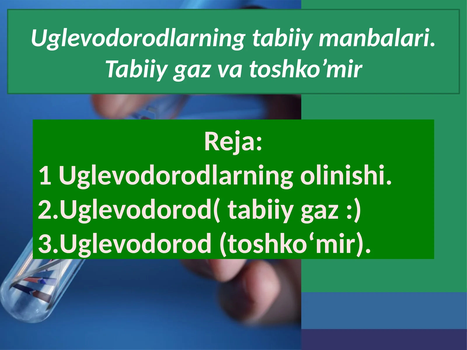 Uglevodorodlarning tabiiy manbalari.Tabiiygaz va toshko’mir 1