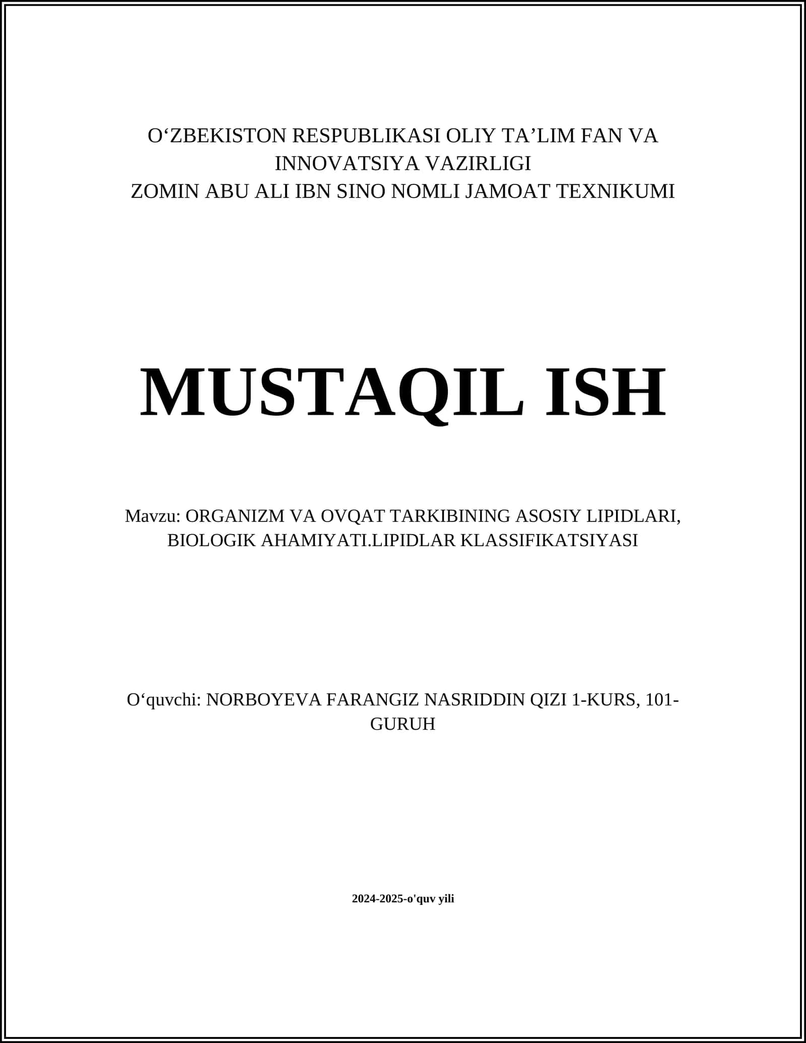 ORGANIZM VA OVQAT TARKIBINING ASOSIY LIPIDLARI, BIOLOGIK AHAMIYATI.LIPIDLAR KLASSIFIKATSIYASI 1