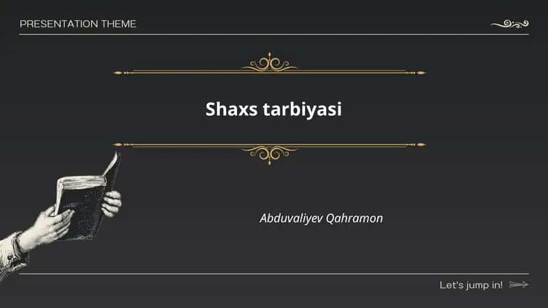 Shaxs tarbiyasi 1