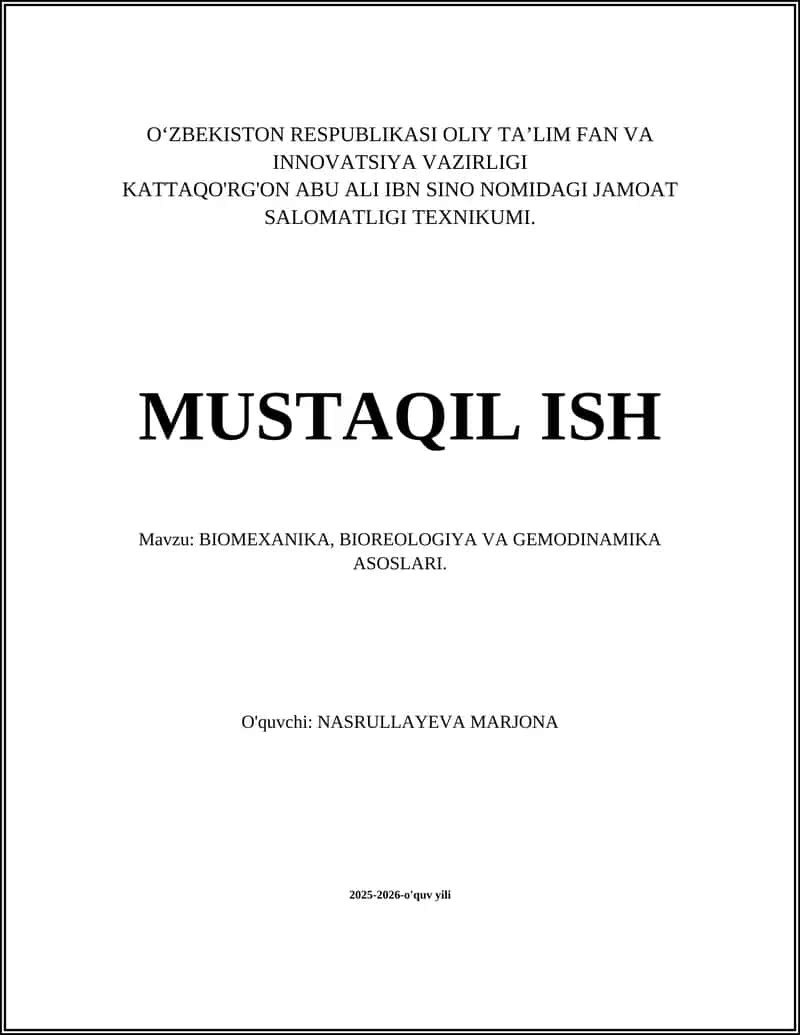 BIOMEXANIKA, BIOREOLOGIYA VA GEMODINAMIKA ASOSLARI 1