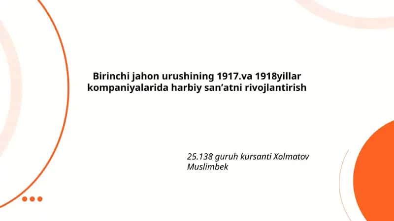 Birinchi jahon urushining 1917-1918 yillar kompaniyalarida harbiy sanʼatni rivojlantirish 1
