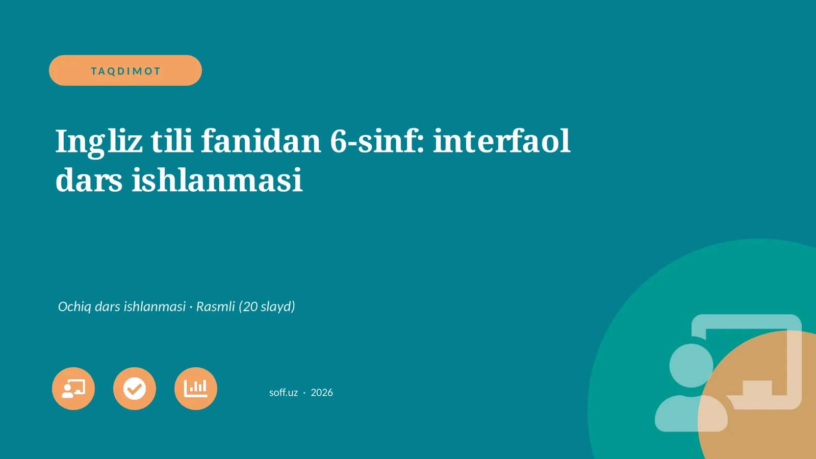 Ingliz tili fanidan 6-sinf: interfaol dars ishlanmasi 1