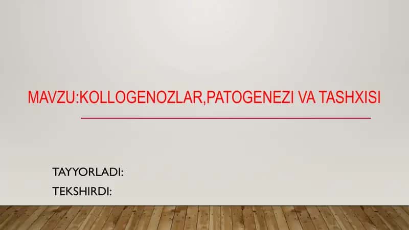 Kollogenozlar, patogenezi va tashxisi 1