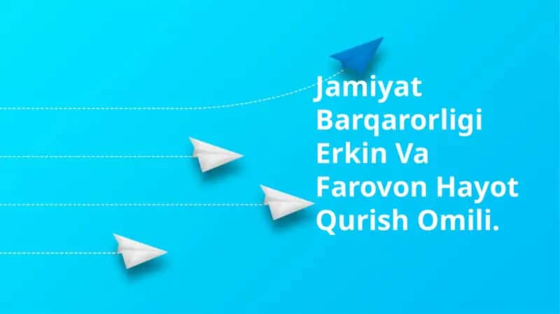 Jamiyat Barqarorligi Erkin Va Farovon Hayot Qurish Omili 1