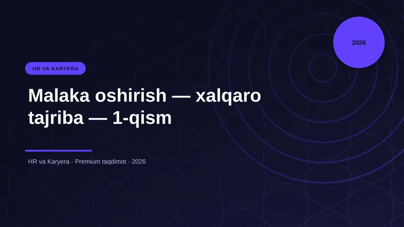 Malaka oshirish — xalqaro tajriba — 1-qism 1