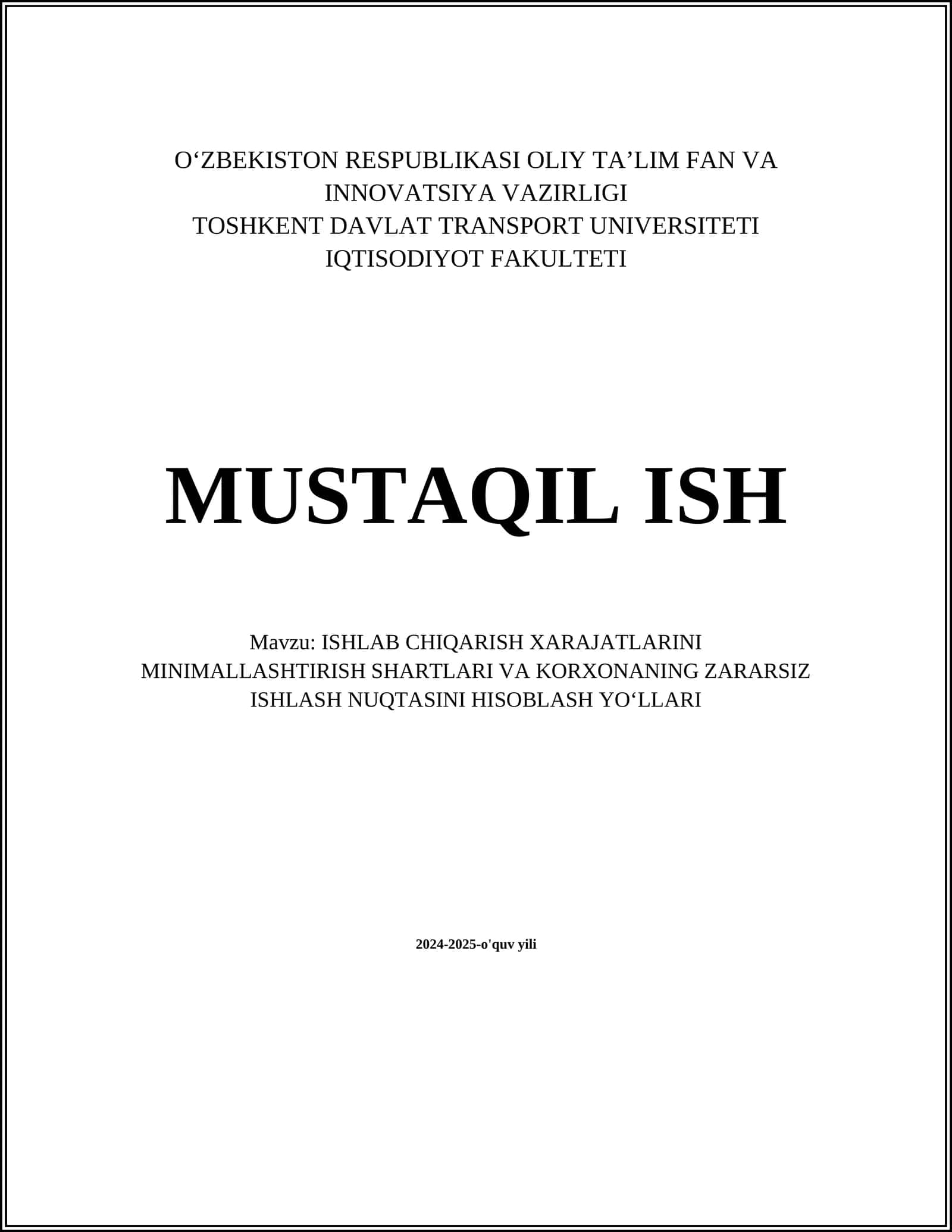 ISHLAB CHIQARISH XARAJATLARINI MINIMALLASHTIRISH SHARTLARI VA KORXONANING ZARARSIZ ISHLASH NUQTASINI HISOBLASH YOʻLLARI 1