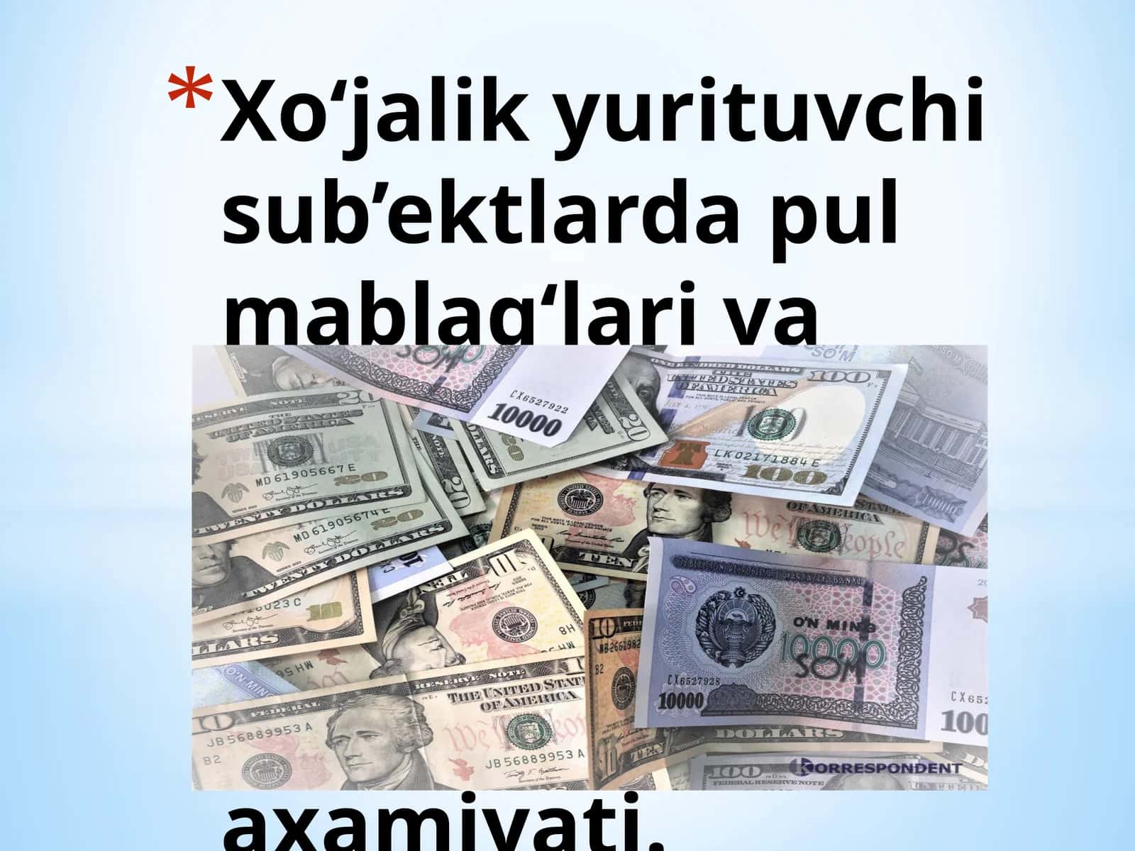 Xo‘jalik yurituvchi sub’ektlarda pul mablag‘lari va valyuta jarayonlarini xisobining vazifalari va axamiyati 1