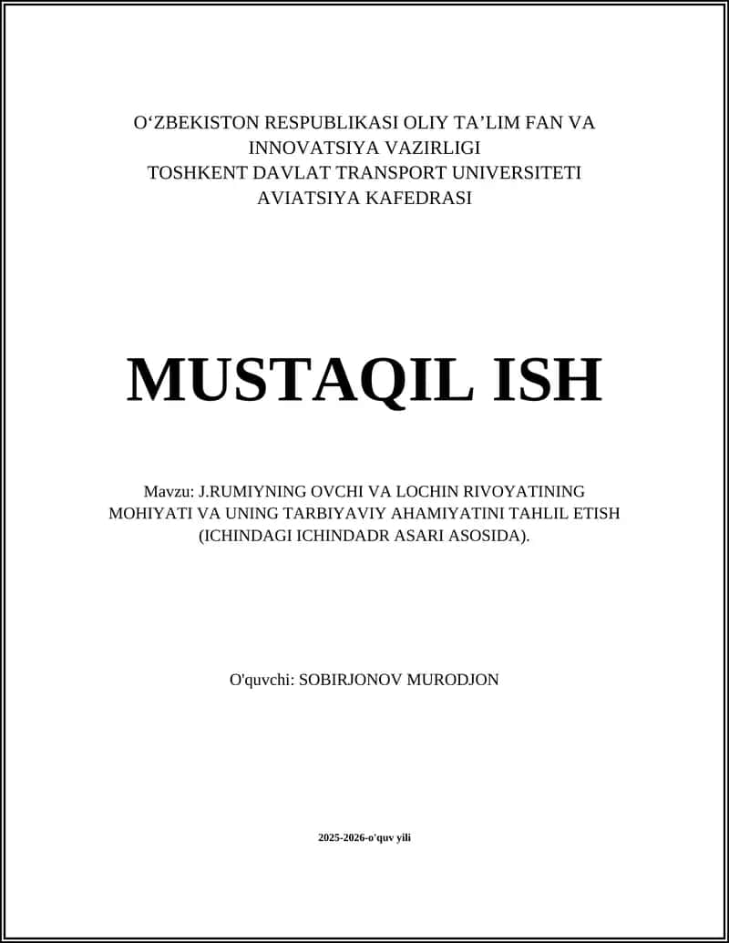 J.RUMIYNING OVCHI VA LOCHIN RIVOYATINING MOHIYATI VA UNING TARBIYAVIY AHAMIYATINI TAHLIL ETISH 1