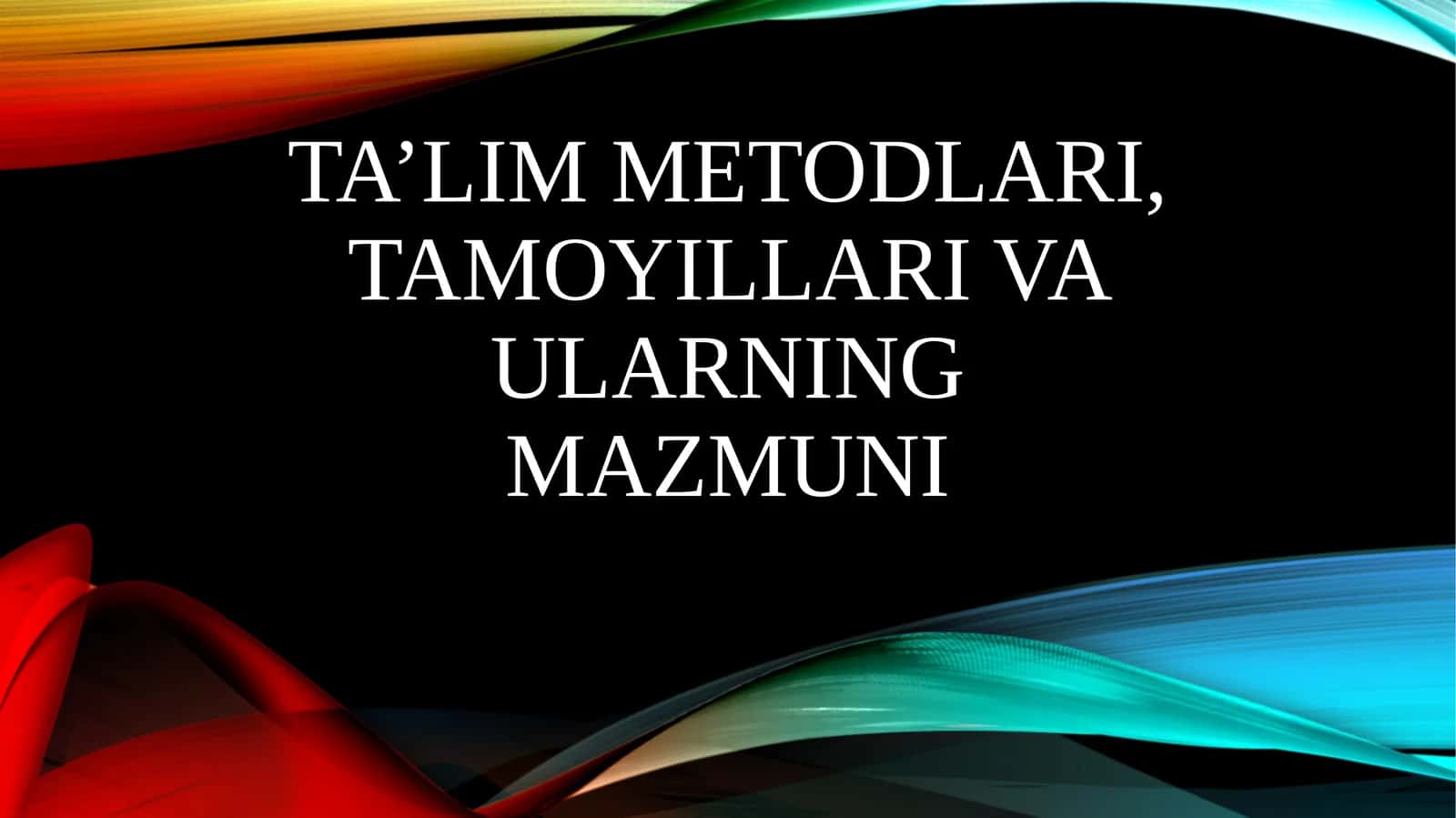 Ta'lim Metodlari 1