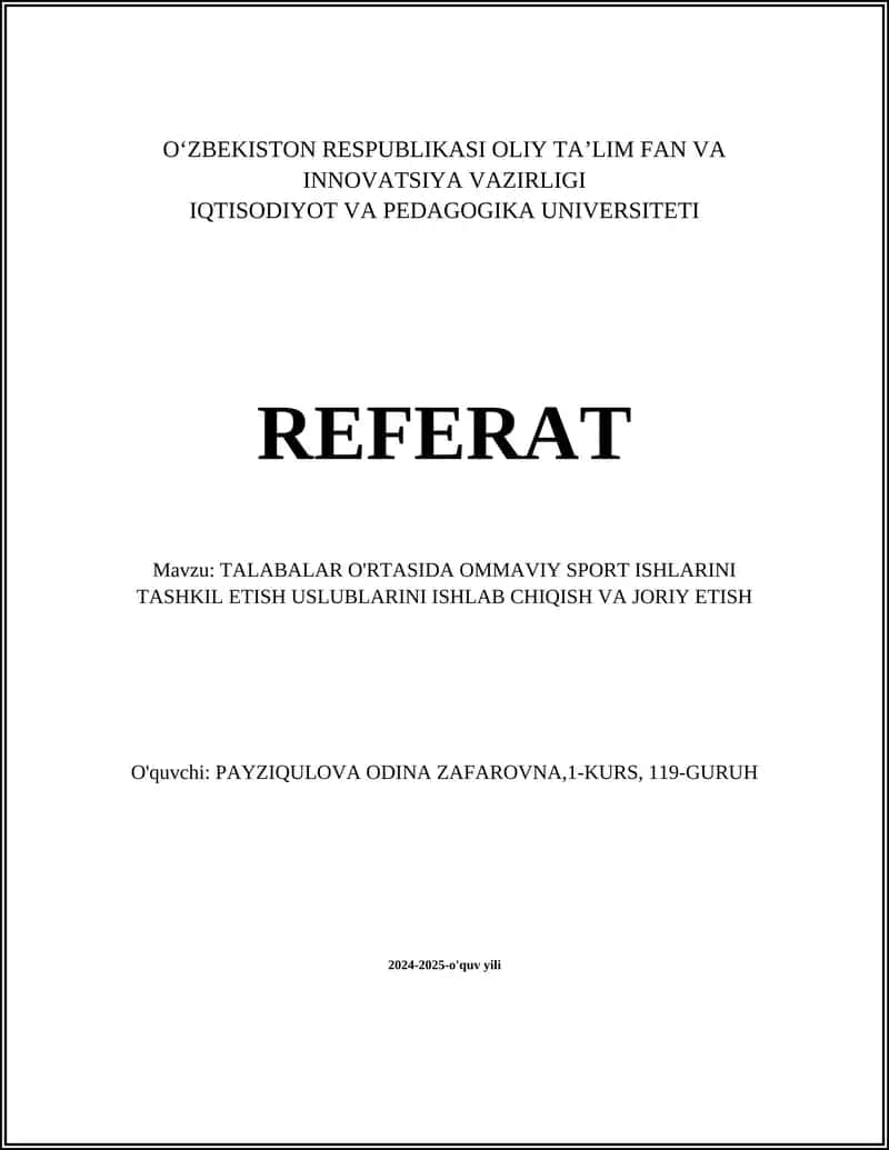 TALABALAR O'RTASIDA OMMAVIY SPORT ISHLARINI TASHKIL ETISH USLUBLARINI ISHLAB CHIQISH VA JORIY ETISH 1