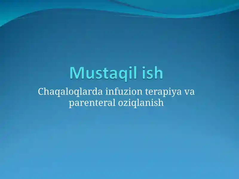 INfuzion terapiya va parenteral oziqlanish