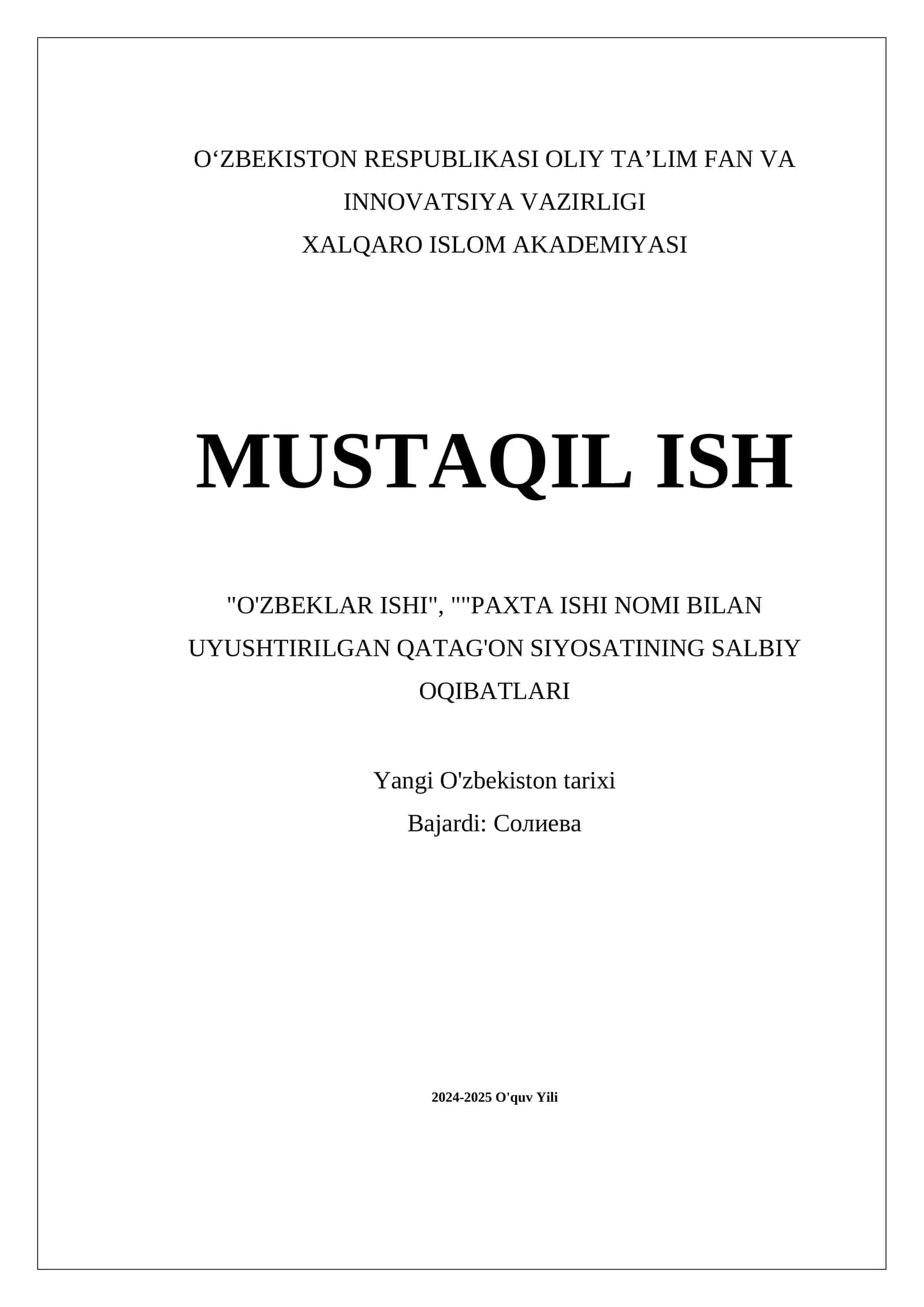 "O'ZBEKLAR ISHI", ""PAXTA ISHI NOMI BILAN UYUSHTIRILGAN QATAG'ON SIYOSATINING SALBIY OQIBATLARI 1